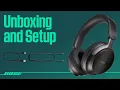 Bose QuietComfort Ultra Headphones - Unboxing and Setup