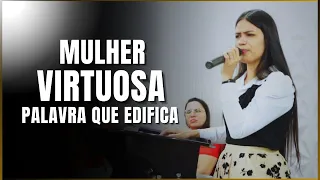 MULHER VIRTUOSA (Palavra que Edifica) - Nathyelle Moreira