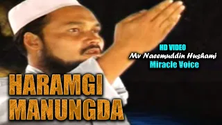 haramgi manungda manipuri naat mv naeemuddi hushami miracle voice