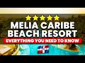 Melia Caribe Beach Resort Punta Cana - Review Everything You NEED To Know
