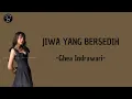 Jiwa Yang Bersedih - Ghea Indrawari (Lirik Lagu)
