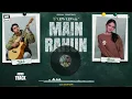 Download Lagu MAIN RAHUN | PARWARISH OST 🎧 | SAMAR JAFRI | ARY MUSIK
