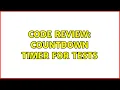 Code Review Countdown Timer for Tests 2 Solutions