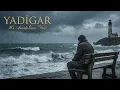 Lagu ⚡ YADİGAR - Geçmişin İzleri | Psychedelic Anatolian Rock