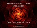 Synastry Aspects for Soulmates - Sun Conjunct Pluto