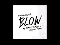 Ed Sheeran - Blow (ft. Bruno Mars & Chris Stapleton)