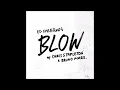 Download Lagu Ed Sheeran - Blow (ft. Bruno Mars \u0026 Chris Stapleton)