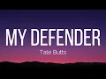 Tate Butts - My Defender (Lyrics)