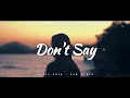 Lagu DJ SLOW REMIX !!! Bocil Asia - Don't Say - ( Slow Remix )