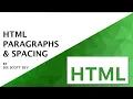HTML Paragraphs and Spacing HTML Step by Step Beginners Course