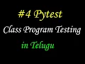 Pytest Class Program Testing Tutorials in Telugu by Kotha Abhishek