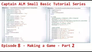 Small Basic Tutorial Episode 8 - Making a Game