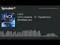 LACX presents - 13 - Equanimous - MoreBass.com (part 4 of 4)