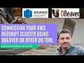 Amazon Redshift Setup Demo and JDBC Connectivity with DBeaver Community Edition