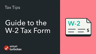 Guide to the W-2 Tax Form - Wages and Tax Statement