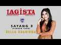 Download Lagu NELLA KHARISMA - SAYANG 3 (OM LAGISTA)