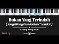 Download Lagu Bukan Yang Terindah - Fresly Nikijuluw (KARAOKE PIANO - FEMALE KEY)