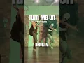 Turn Me On - Kevin Lyttle / HIROKI-M Choreography