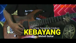 Kebayang Tarling - Cover Melodi Gitar | PANCAR NADA