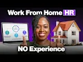 How to Get a Work From Home Job in Human Resources Without Experience