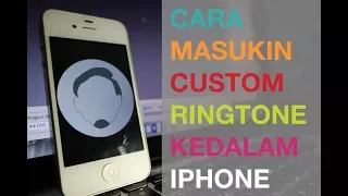 Download [TUTORIAL] Cara Memasukkan Ringtone Kedalam Iphone MP3