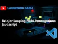 Belajar Looping Pada Pemrograman JavaScript