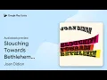 Slouching Towards Bethlehem Essays by Joan Didion book