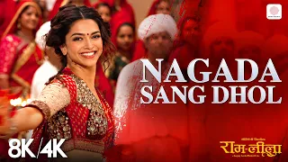 Nagada Sang Dhol - 8K/4K Music Video | Deepika & Ranveer | Shreya Ghoshal, Osman Mir | Ram-Leela