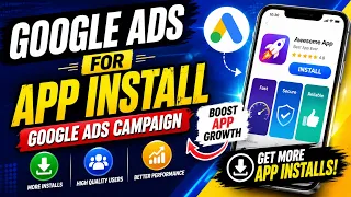 Google Ads for App Installs | Get More App Downloads with Google App Campaigns