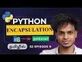 Encapsulation in Python OOPS Concepts Made Simple Tamil S2 E9