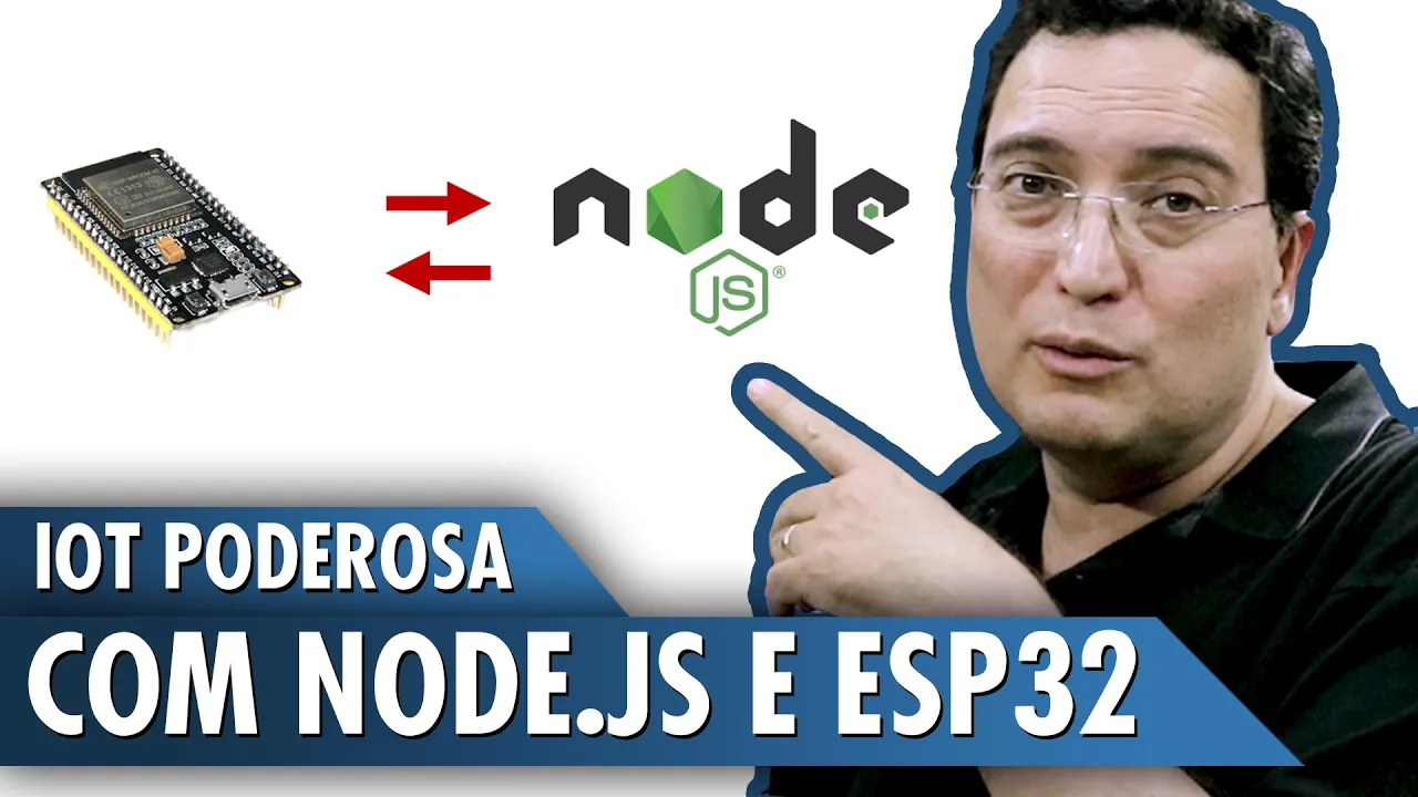 IOT poderosa com Node.JS e ESP32
