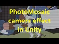 PhotoMosaic camera effect in Unity