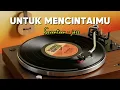 Lagu UNTUK MENCINTAIMU - Seventeen | cover jazz