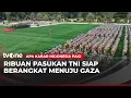 Lagu TNI Siapkan Pasukan untuk Berangkat ke Gaza | AKIP tvOne