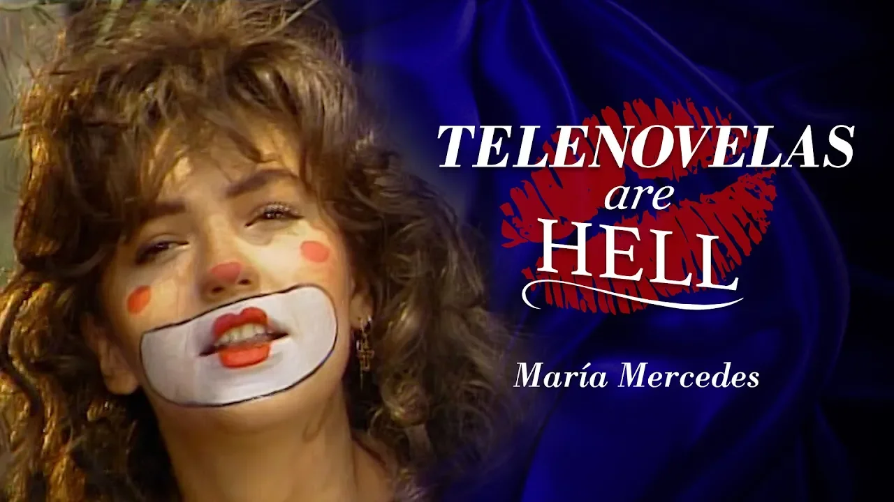 Telenovelas Are Hell: María Mercedes