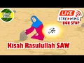 Download Lagu Kisah Nabi Muhammad SAW Live Streaming Non Stop Paket 1
