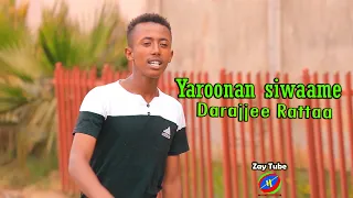 Darajjee Rattaa Yaroonan Siwaame Ethiopian Oromoo Music 2021 