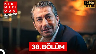 Kırmızı Oda 38. Bölüm (İyileştirilmiş Görüntü)