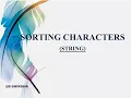 SORTING CHARACTER OF STRING WITHOUT USING AN ARRAY IN ORDER E-SHIKSHA