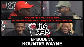Big Facts Clips Kountry Wayne On How He Used Facebook To BLOW UP