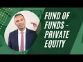Fund of Funds - Private Equity