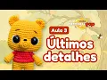 Download Lagu AULA 3: Finalizando o seu ursinho POOH em amigurumi | OFICINA AMIGUPOP🔥❤️