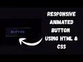 How to Make Animated Buttons in HTML CSS Beginner Friendly Responsive Animated Button