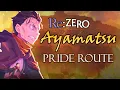 Ayamatsu - Re Zero Pride IF Story