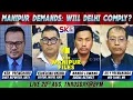MANIPUR DEMANDS WILL DELHI COMPLY on THE MANIPUR FILES 26 LIVE