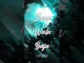 Download Lagu Saap Wala Remix Status | Dj Anshul Nagri | Dj Janghel Ut | Akshay Creation | #shorts #cgstatusvideo
