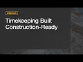 Webinar - Rhumbix Timekeeping and Payroll for Construction