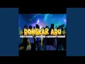 Download Lagu BONGKAR ABU PARTY SENTAK!!!