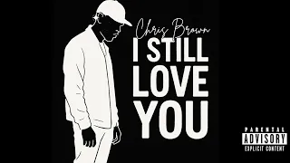 chris brown i still love you 2025 