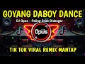 Download Lagu DJ Opus - Goyang Daboy Dance (Official Music Video)
